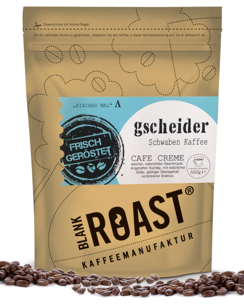 "Gscheider" Cafe Creme Schwaben Röstung